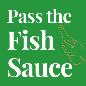 pass the fish sauce